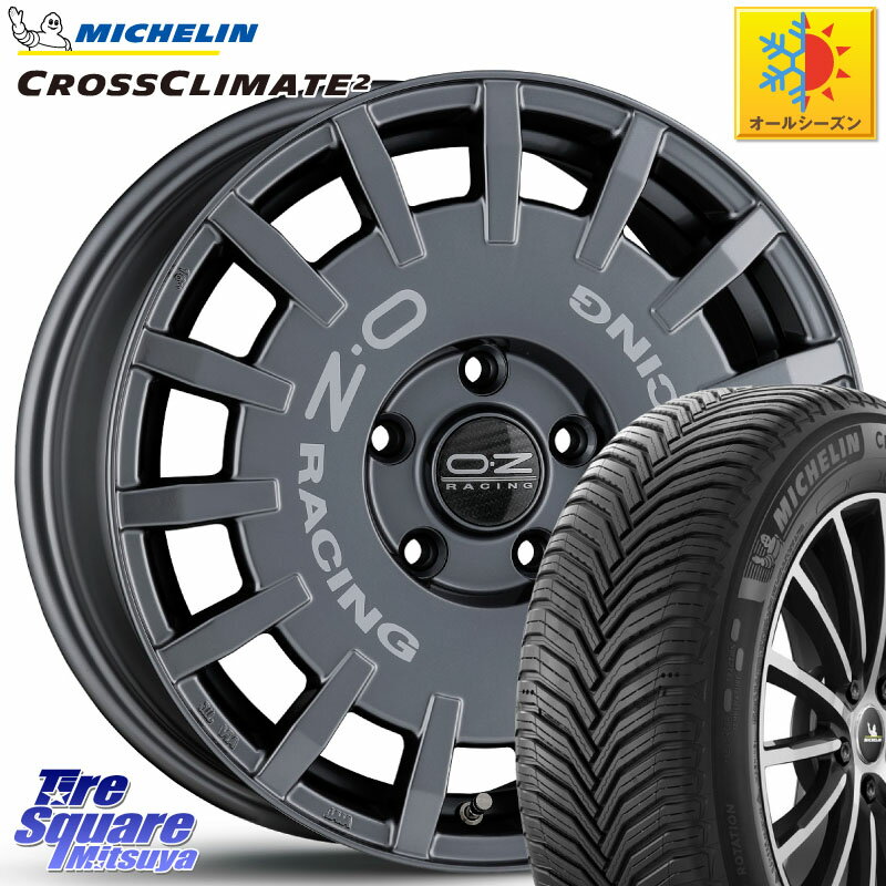 ミシュラン CROSSCLIMATE2 クロスクライメイト2 オールシーズンタイヤ 96V XL 正規 205/60R16 OZ Rally Racing ラリーレーシング GRA 専用KIT付属 16インチ 16 X 6.5J(CITROEN GRANDC4SPACETOURER B78) 45 5穴 108 シトロエン グランドC4スペースツアラー