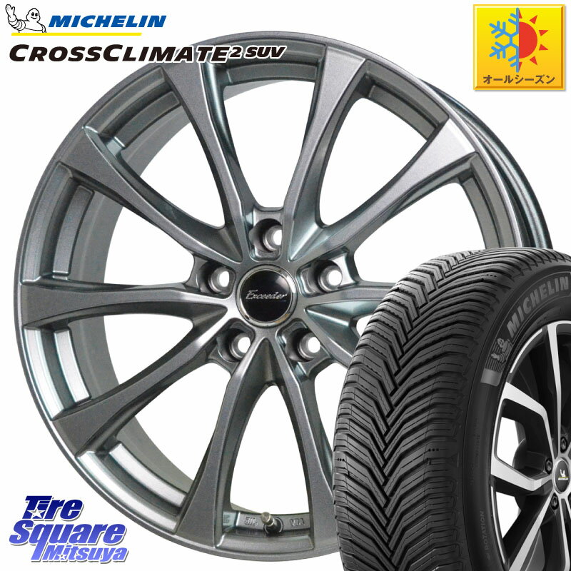 ミシュラン CROSSCLIMATE2 SUV クロスクライメイト2 SUV 在庫●23年製 オールシーズンタイヤ 107V XL 正規 235/60R18 HotStuff Exceeder E07 エクシーダー ホイール 18インチ 18 X 7.5J(M14B) +38 5穴 114.3 NX ソルテラ