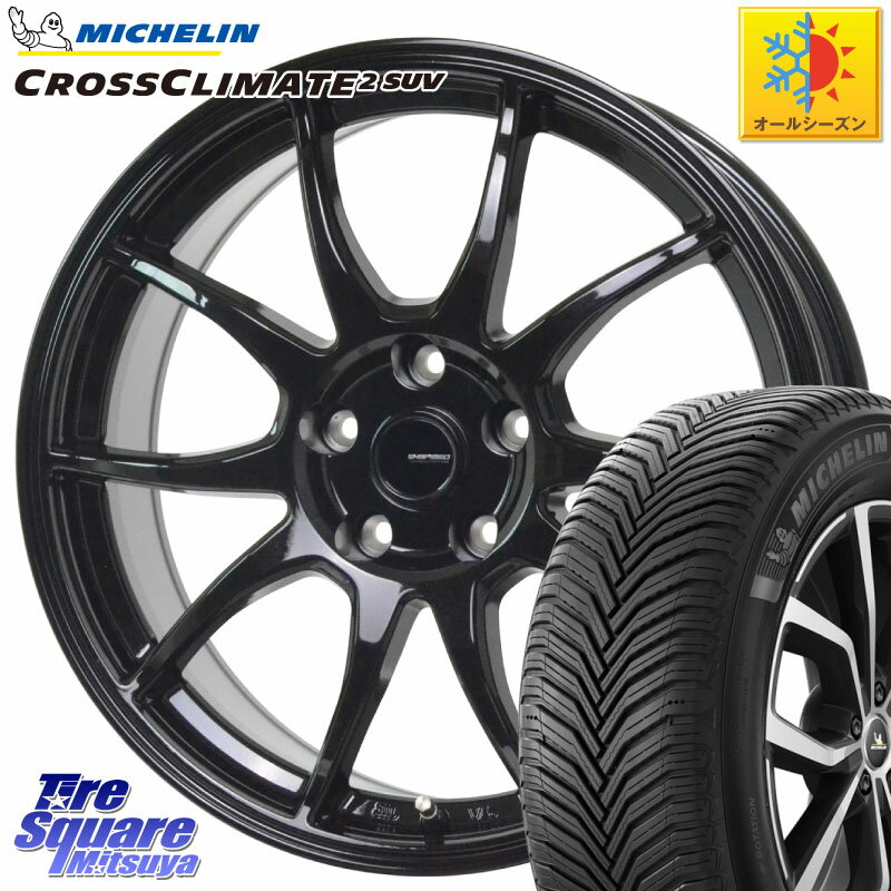 ミシュラン CROSSCLIMATE2 SUV クロスクライメイト2 SUV 在庫●23年製 オールシーズンタイヤ 107V XL 正規 235/60R18 HotStuff G-SPEED G-06 G06 ホイール 18インチ 18 X 7.5J +38 5穴 114.3 RAV4 エクストレイル デリカ D5 D:5 RX