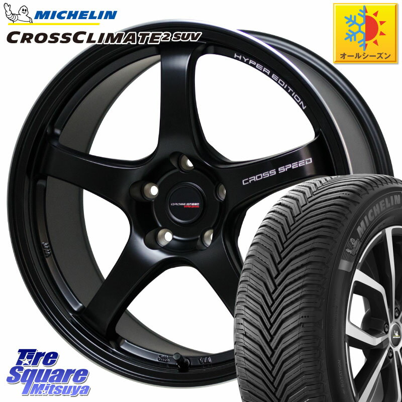 ミシュラン CROSSCLIMATE2 SUV クロスクライメイト2 SUV 在庫●23年製 オールシーズンタイヤ 107V XL 正規 235/60R18 HotStuff クロススピード CR5 CR-5 軽量 BK ホイール 18インチ 18 X 7.5J +48 5穴 114.3 RAV4 CX-60