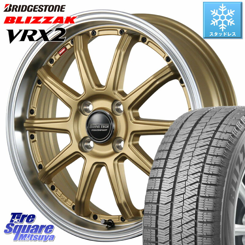 ブリヂストン ブリザック VRX2 スタッドレス ● 2023年製 165/55R15 BLEST Bahns Tech S10-DP ホイール 15 X 4.5J +45 4穴 100