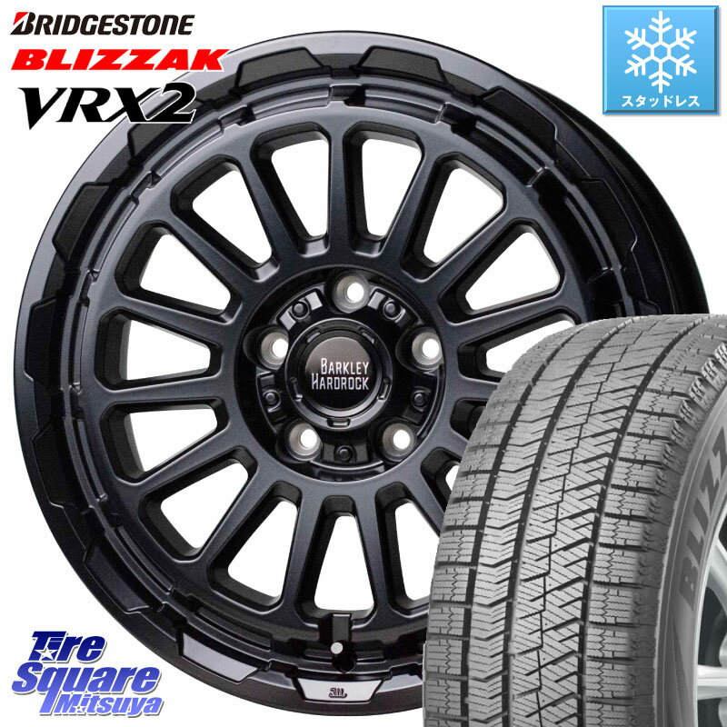 ブリヂストン ブリザック VRX2 スタッドレス ● 在庫● 2023年製 225/60R17 HotStuff バークレー ハードロック リザード 17インチ 17 X 7.0J +38 5穴 114.3 アルファード エクストレイル デリカ D5 D:5