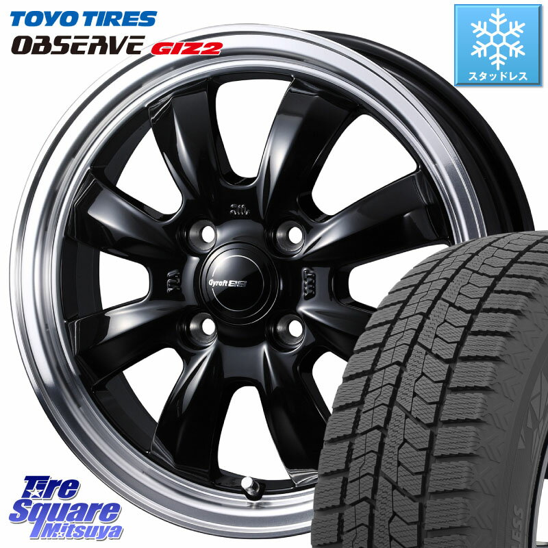 TOYO オブザーブ ギズ2 〇 OBSERVE GIZ2 2023年製 スタッドレス 165/55R15 WEDS GYRAFT グラフト 8S 15インチ 15 X 4.5J +45 4穴 100