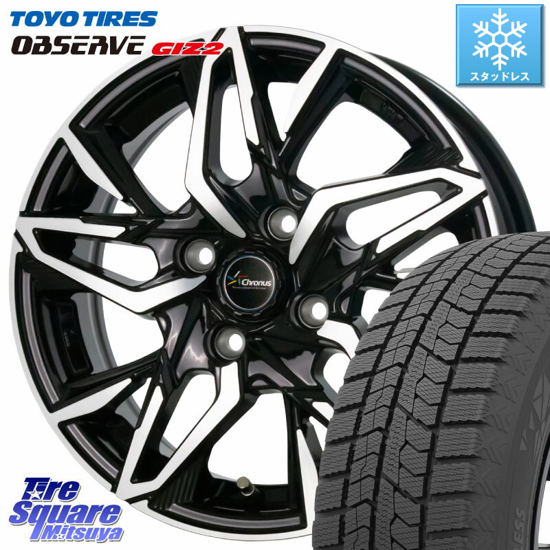 TOYO オブザーブ ギズ2 〇 OBSERVE GIZ2 2023年製 スタッドレス 155/65R14 HotStuff Chronus CH-112 クロノス CH112 ホイール 14インチ 14 X 4.5J +45 4穴 100