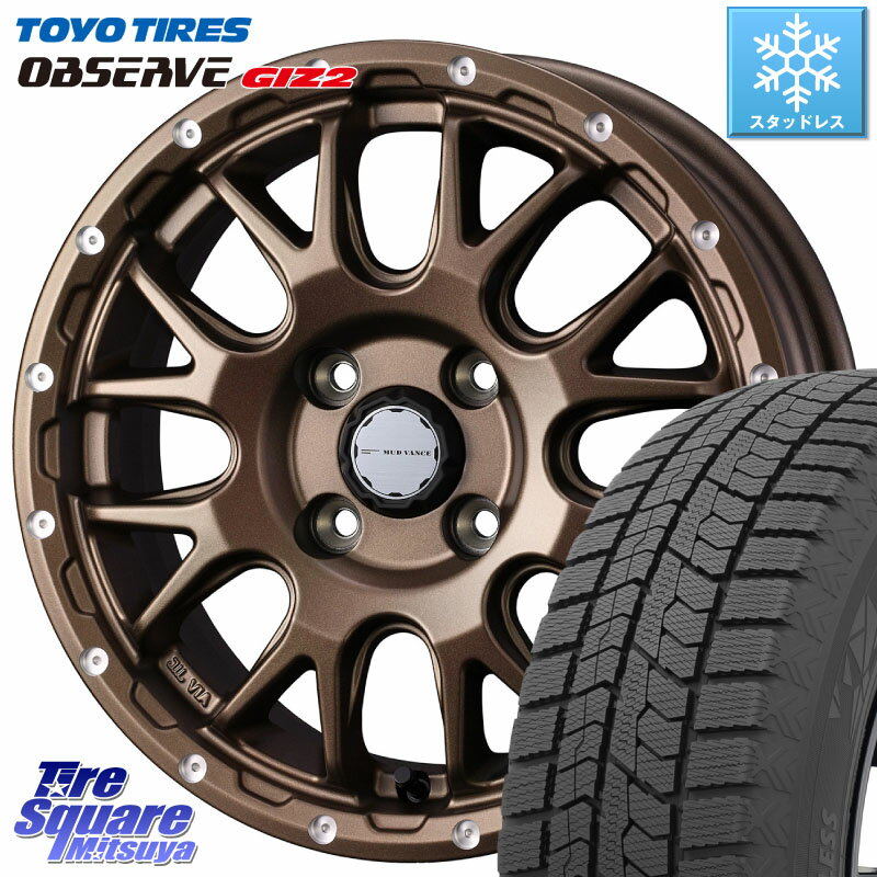 TOYO オブザーブ ギズ2 〇 OBSERVE GIZ2 2023年製 スタッドレス 155/65R14 WEDS 41135 マッドヴァンス MUD VANCE 08 BR 4H ホイール 14インチ 14 X 4.5J +45 4穴 100