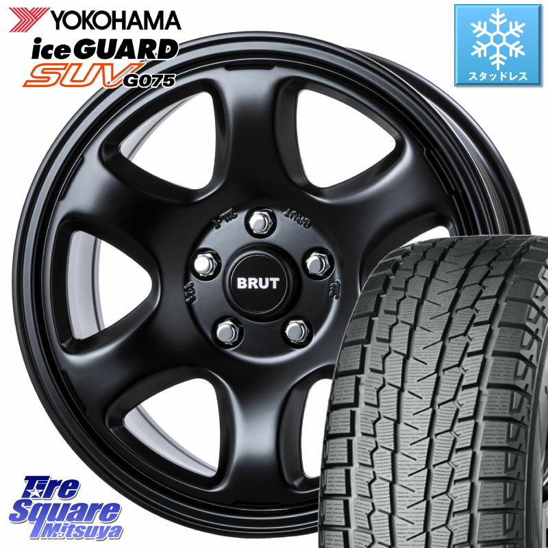 YOKOHAMA E5369 iceGUARD SUV G075 アイスガード ヨコハマ スタッドレス 255/75R17 BRUT ブルート BR-44 BR44 BK ホイール 17インチ 17 X 7.5J +40 5穴 127 ジープ ラングラー JK JL