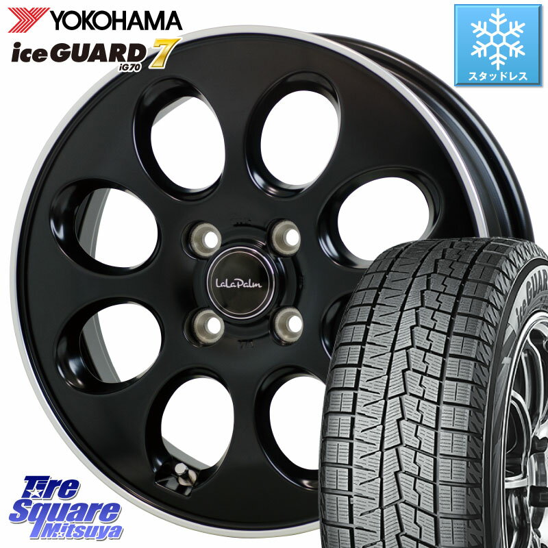 YOKOHAMA R7119 ice GUARD7 IG70 アイスガード スタッドレス 165/70R14 HotStuff ララパーム LaLa Palm Oval ホイール 14 X 4.5J +45 4穴 100 ハスラー ソリオ