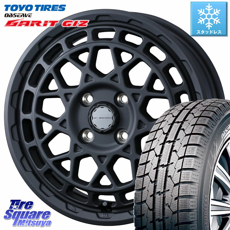 TOYO ガリットギズ GARIT GIZ ●● 在庫● 2023年製 スタッドレス 165/55R15 WEDS MUDVANCE X TYPE M ホイール 15インチ 15 X 4.5J +45 4穴 100