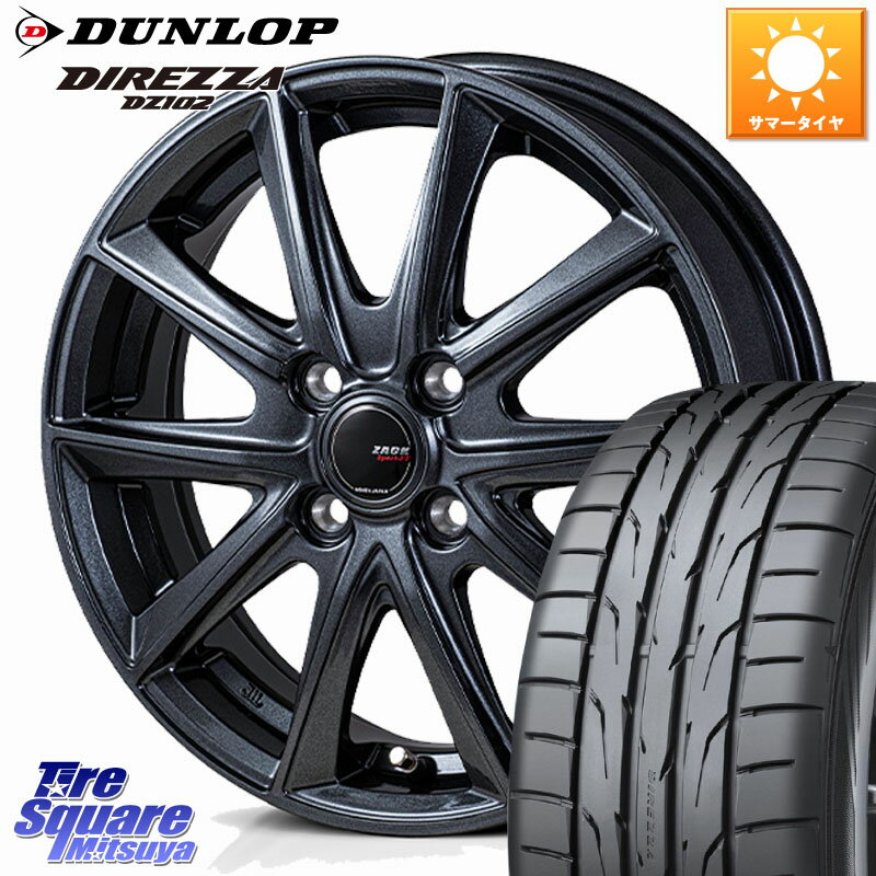 Japan三陽 ZACK Sport-FT ホイール 16インチ 16 X 6.0J +50 4穴 100 DUNLOP ダンロップ ディレッツァ DZ102 DIREZZA サマータイヤ 205/45R16