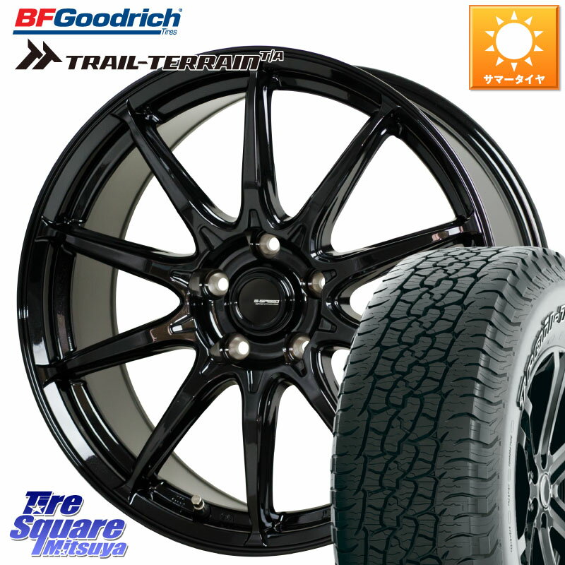 HotStuff G-SPEED G-05 G05 5H ホイール 4本 17インチ 17 X 7.0J +48 5穴 114.3 BF Goodrich Trail-Terrain TA トレイルテレーンT/A アウトラインホワイトレター 225/65R17 T32エクストレイル CX-5 CX-8 BT5レガシィアウトバック