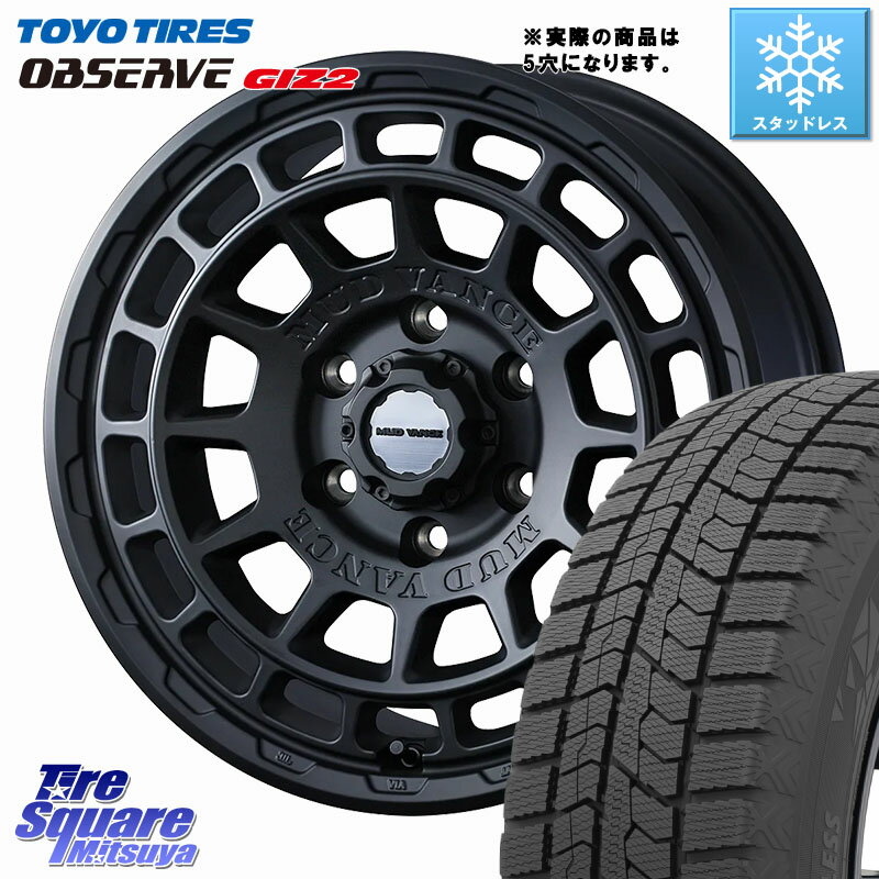 TOYO オブザーブ ギズ2 〇 2025年製 在庫● OBSERVE GIZ2 4本単位での販売 スタッドレス ミツヤ 215/45R17 WEDS MUDVANCE X TYPE F ホイール 17インチ 17 X 7.0J +38 5穴 114.3