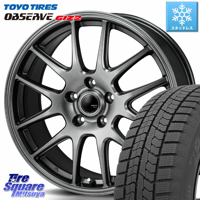TOYO オブザーブ ギズ2 〇 2025年製 在庫● OBSERVE GIZ2 4本単位での販売 スタッドレス ミツヤ 215/50R17 Japan三陽 ZACK JP-205 ホイール 17 X 7.0J +38 5穴 114.3 プリウスアルファ リーフ