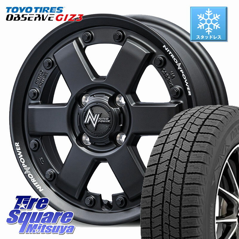TOYO OBSERVE GIZ3 2024年製〜 オブザーブ ギズ3 スタッドレス ミツヤ 165/55R14 MANARAY NITRO POWER M6 CARBINE ホイール 14インチ 14 X 4.5J +45 4穴 100 ハイゼット アゲトラCustom車用※軽自動車専用ホイール※
