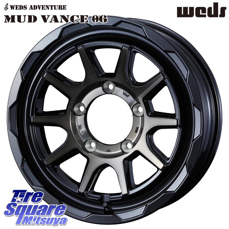 WEDS マッドヴァンス 06 MUD VANCE 06 インセット-5 ウエッズ 16インチ 16 X 6.0J +0 5穴 139.7 ホイールのみ 4本価格