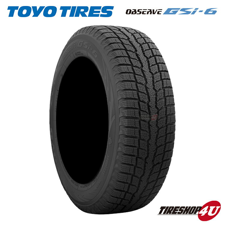 【取付対象】2023年製 新品 スタッドレスタイヤ TOYO OBSERVE GSi-6 225/65R17 102Q トーヨー オブザーブ GSi6 ウインター 冬タイヤ 1本価格 17インチ GSi5後継品 225/65-17 送料無料