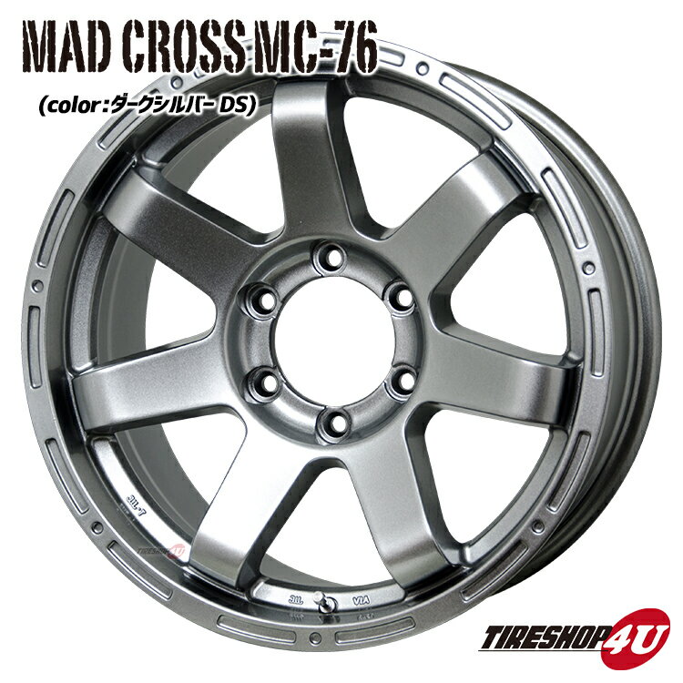 17 MAD CROSS MC-76 17x7.5J 6/139.7 +28 С DS  ߥۥñ1ܲ 4̵ܹ ۥΤ Բ ޥåɥ MC76 177.5 ץ 150 ϥå FJ롼 󥿡å°ޤ