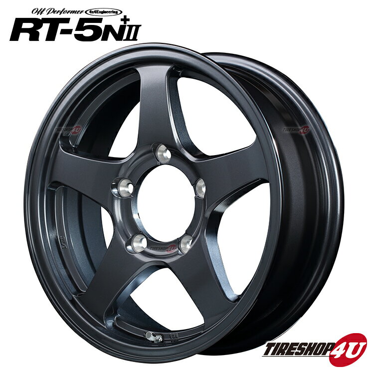 数量限定販売 送料無料 OFF PERFORMER RT-5N+2 16X5.5J 5/139.7 +22 ダークガンメタ2 or ナチュラルホワイト2 カラー選択 ジムニー Jimny JB23W JB64W オフパフォーマー RT5N+2