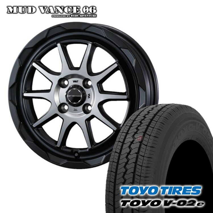 MUD VANCE 06 12X4.00B 4/100 +40 MAT BLACK POLISH TOYO V-02e 145R12 6PR 軽トラック 軽バン エブリイ エブリー キャリー ハイゼット N-VAN アトレー 新品 タイヤホイールセット 4本価格 マッドヴァンス MUDVANCE06 トーヨー V-02e 12インチ