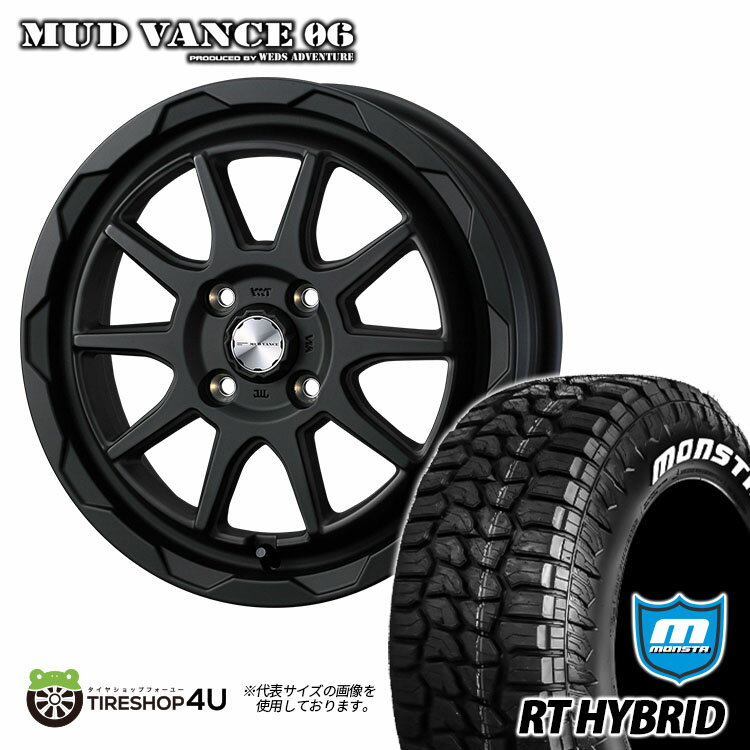 MUD VANCE 06 14X4.5J 4/100 +45 FULL MAT BLACK MONSTA RT HYBRID 155/65R14 81S ホワイトレター スペーシア EKクロス 軽自動車 軽トラック 軽バン 新品 タイヤホイールセット 4本価格 マッドヴァンス MUDVANCE06 モンスタ R/T ハイブリッド 14インチ