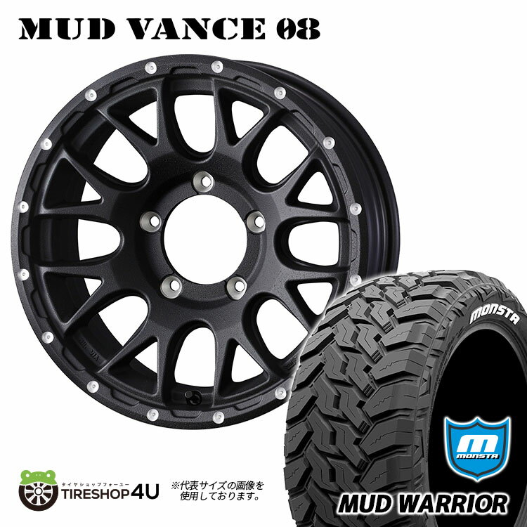 MUD VANCE 08 16X6.0J 5/139.7 -5 フリントブラック MONSTA MUD WARRIOR 215/70R16 LT ホワイトレター 新品 タイヤホイールセット4本価格 16インチ 6J JIMNY ジムニーシエラ JB74 JB43 Wウェッズ マッドヴァンス モンスタ マッドウォーリア M/T