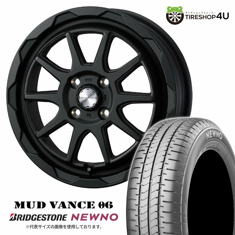 MUD VANCE 06 14X4.5J 4/100 +45 FULL MAT BLACK BRIDGESTONE NEWNO 155/65R14 75H スペーシア EKクロス 軽自動車 軽トラック 軽バン 新品 タイヤホイールセット 4本価格 ウェッズ マッドヴァンス MUDVANCE06 ブリヂストン ニューノ 低燃費タイヤ 14インチ