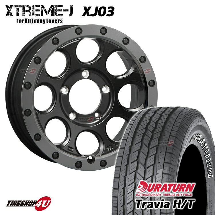 XTREME-J XJ03 16x5.5J 5/139.7 +20 եåȥ֥å/⡼ե DURATURN TRAVIA H/T 215/70R16 ȥ饤ۥ磻ȥ쥿  ۥ륻å 4ܲ 16 MLJ ȥ꡼J ͢ ȥӥ jimny ˡ JB64 JB23