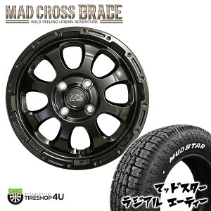 数量限定特価 MAD CROSS　GRACE 14x4.5J 4/100 +45　オールブラック MUDSTAR　RADIAL A/T 155/65R14　ホワイトレター 新品 タイヤホイールセット 4本価格 14インチ タント スペーシア N-BOX 軽自動車 マッドスター ラジアル AT マッドクロス 半艶黒 オフロード