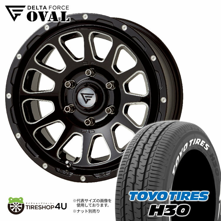 【取付対象】 16インチ DELTA FORCE OVAL 16x7J 6/139.7 +38 ブラックマシニング TOYO H30 215/65R16 109/107R デルタフォース オーバル トーヨー ホワイトレター タイヤホイール4本セット ハイエース レジアス 200系 など 新品 JWL-T 7.0J