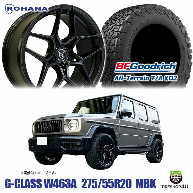 タイヤホイール 4本セット 20インチ 新品 ROHANA RFX11 20X9.0J 5/130 +30 9J マットブラック 正規品 ロハナ BFGoodrich All-Terrain T/A KO2 275/55R20 BFグッドリッチ オールテレーン A/T メルセデスベンツ Gクラス ゲレンデ W463A G350d G400d G550 W463