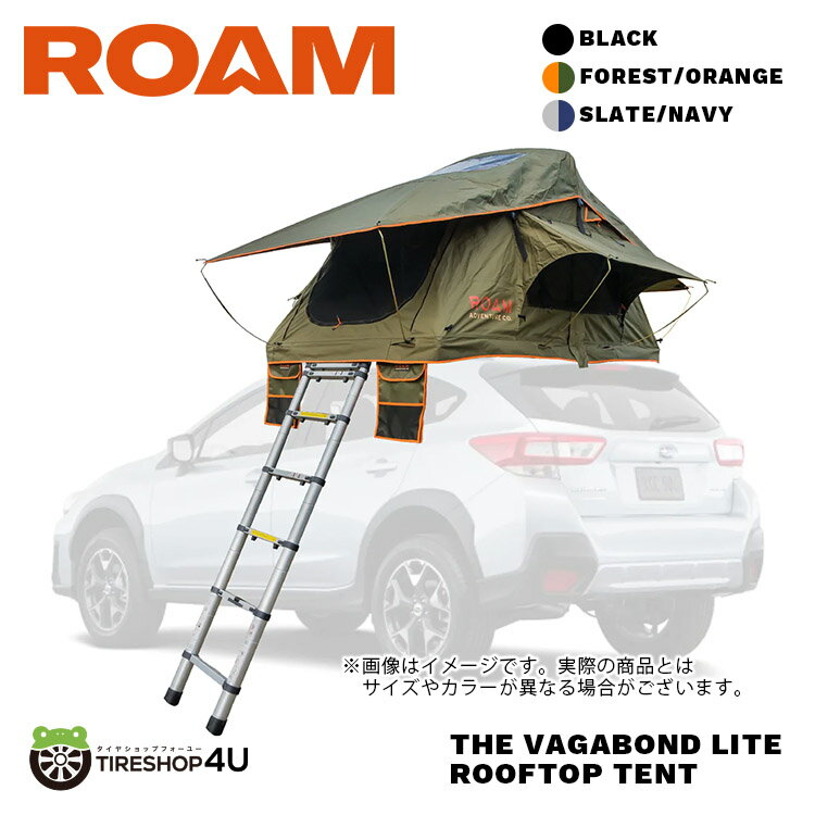 【正規品】ROAM ADVETURE VAGABOND LITE RTT NO ANNEX バガボンド ルーフトップテント ライト アネックスなし ブラック 車載 キャンプ 車中泊 部屋 アウトドア アメリカ 輸入 ロームアドベンチャー ルーフテント