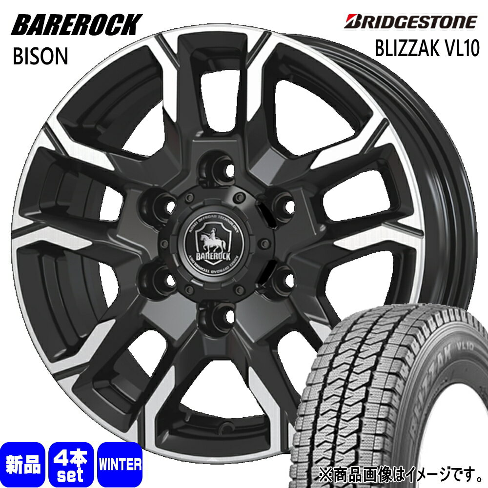 195/80R15 107/105N LT ブリザック VL10 BLIZZAK VL10 ブリヂストン BRIDGESTONE 新品 冬用 スタッドレスタイヤ ホイール 4本セット KIT JAPAN BAREROCK BISON 15×6.0+45 6/139.7 15インチ