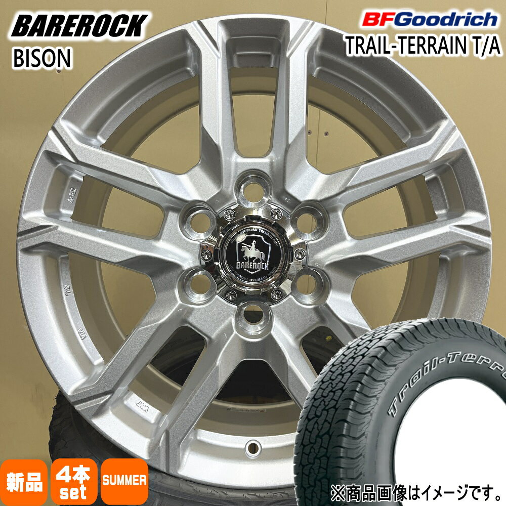 265/65R18 114T トレイルテレーン T/A TRAIL-TERRAIN T/A BFグッドリッチ BF.Goodrich 新品 夏用 サマータイヤ ホイール 4本セット KIT JAPAN BAREROCK BISON 18×8.0+55 6/139.7 18インチ