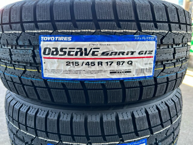 送料無料　4本セット　新品　トーヨータイヤ　オブザーブ　ガリット　ギズ　OBSERVE　GARIT　GIZ　215/45R17　215/45-17　87Q　スタッドレス　冬用　TOYOTIRES　個人宅ok　2023年製造　室内保管在庫品　国産　国内生産　正規品