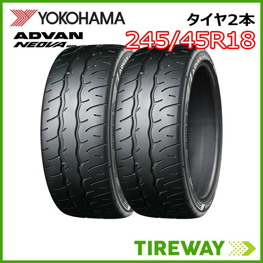レビン　245/45R18 ヨコハマタイヤ　アドバン　2本 楽天市場】ネオバ 245/45/r18 2本の通販