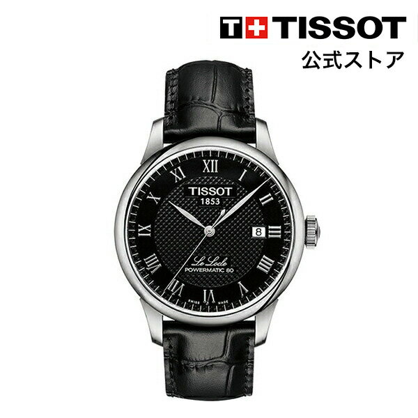 ポイント10倍★ ティソ 公式 メンズ 腕時計 TISSOT ル・ロックル オートマティック パワーマティック80 ブラック文字盤 レザー T006407160...