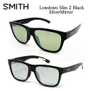 SMITH X~X ANV|[[ [_E X2@t[FubN ~[^CvΌTOX ACTION POLAR Lowdown Slim 2