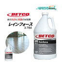 BETCO ベトコ レインフォース 3.78L (1本) 床洗浄と保護 床の傷を修復 新世代クリーナー 標準希釈倍率:64-128倍 BET168304 JI ...