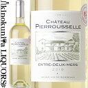 格付けスペインワイン（DO） シャトー ピエルセル ブラン [2020] 白ワイン 辛口 750ml / フランス ボルドー ジロンド AOC アントル ドゥ メール クークー ペイラック Ch. Pierrousselle Blanc