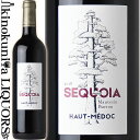 セコイア / オー・メドック  赤ワイン 750ml / フランス ボルドー メドック AOCオー メドック / SEQUOIA Haut-Medoc (東京実業貿易) メラニー・バルトン サルトリウス (サートリアス)