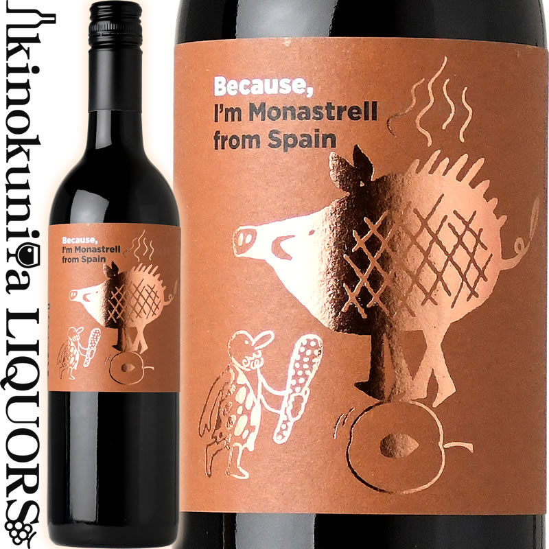 ビコーズ / アイム モナストレル フロム スペイン  赤ワイン 辛口 750ml / スペイン Because I'm Monastrell from Spain フィラディス Firadis