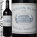 磻Ź˹񲰥ꥫ㤨֥ѥ ֥ ǥ ȡ ޥ르 [2018] 磻 ɸ 750ml / ե ܥɡ A.O.C.ܥɡ Pavillon Blanc du Chateau MargauxפβǤʤ66,800ߤˤʤޤ