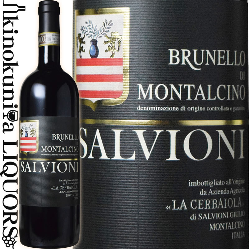 ブルネッロ ディ モンタルチーノ サルヴィオーニ [2018] 赤ワイン フルボディ 750ml / イタリア トスカーナ モンタルチーノ DOCG チェルバイオーラ Cerbaiola Brunello di Montalcino Salvioni