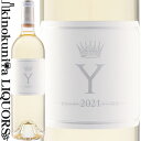 イグレック デュ シャトー ディケム [2021] 白ワイン 辛口 750ml / フランス ボルドー A.O.C. / Y du Chateau d'Yquem / Chateau d'Yquem