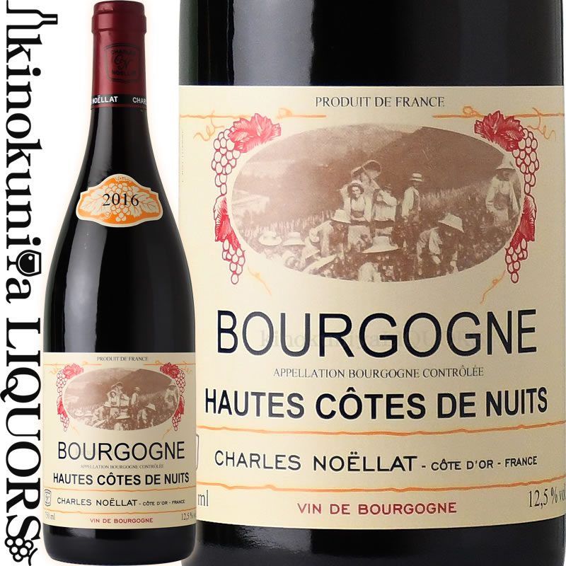 格付けフランスワイン（AOC） シャルル ノエラ / ブルゴーニュ オート コート ド ニュイ ルージュ [2016] 赤ワイン 750ml / フランス ブルゴーニュ コート ド ボーヌ AOC ブルゴーニュ CHARLES NOELLAT (CELLIER DES URSULINES)(セリエ デ ウルシュリーヌ) BOURGOGNE HAUTES COTES DE NUITS