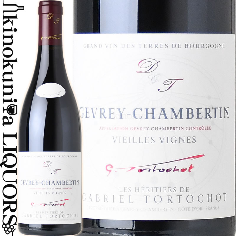 ɥ᡼ ȥȥ /  ٥륿  ˥ [2022] ֥磻 եܥǥ 750ml / ե ֥르˥   ˥奤 AOC Domaine Tortochot Gevrey Chambertin Vieilles Vignes ˥å ˥å磻 ӥ磻