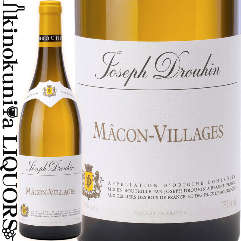 メゾン ジョゼフ ドルーアン / マコン ヴィラージュ  白ワイン 辛口 750ml / フランス ブルゴーニュ マコネ AC Macon-Villages　Maison Joseph Drouhin Macon Villages