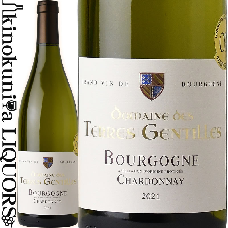 ドメーヌ デ テール ジャンティール ブルゴーニュ シャルドネ  白ワイン 辛口 750ml / フランス AOP Bourgogne / DOMAINE DES TERRES GENTILLES BOURGOGNE CHARDONNAY (シャンティーユ)