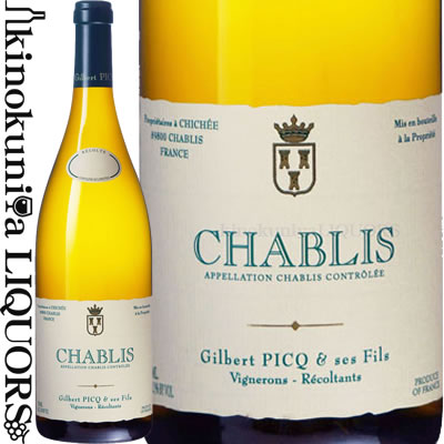 ジルベール ピク エ セ フィス / シャブリ [2021] 白ワイン 辛口 750ml / フランス ブルゴーニュ Chablis Gilbert Picq et Ses Fils