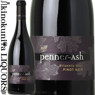 ペナー アッシュ / ウィラメット ヴァレー ピノ ノワール [2021] 赤ワイン 辛口フルボディ 750ml / アメリカ　オレゴン州 A.V.A. WILLAMETTE VALLEY / PENNER ASH WILLAMETTE VALLEY PINOT NOIR
