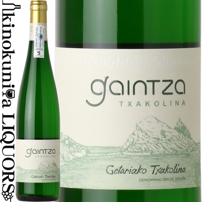 ガインツァ (ゲタリアコ チャコリーナ) [2024] 白ワイン 微発泡 辛口 750ml / スペイン / Bodega Gaintza / D.O. Getariako Txakolina
